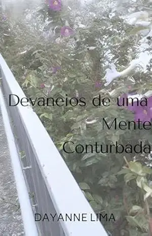 Devaneios de uma Mente Conturbada - Dayanne  Lima