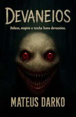 Devaneios: Relaxe, respire e tenha bons devaneios! – Mateus Souza Devaneios: Relaxe, respire e tenha bons devaneios! – Mateus Souza