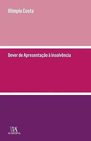 Capa do livro Dever de Apresentação à Insolvência - Maria Olímpia da Silva Costa