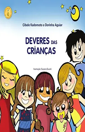 DEVERES DAS CRIANÇAS (CIDADANIA E ÉTICA Livro 4) – DORINHA AGUIAR