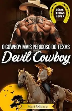 Capa do livro Devil Cowboy (Texas Forever Livro 2) - Mari Olivare