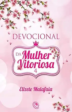 Capa do livro Devocional da Mulher Vitoriosa 4 - Elizete Malafaia