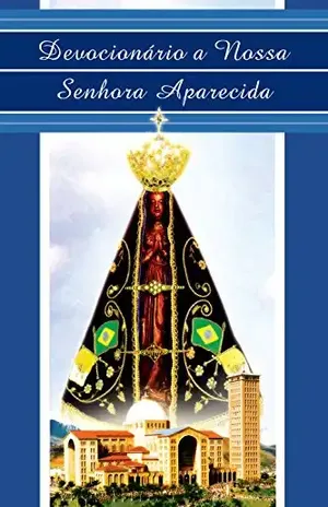 Devocionário A Nossa Senhora Aparecida – Comunidade Canção Nova