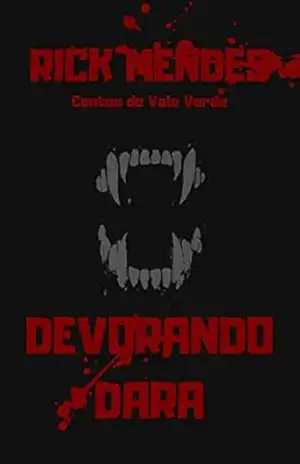 DEVORANDO DARA (CONTOS DE VALE VERDE) - Rick Mendes DEVORANDO DARA (CONTOS DE VALE VERDE) - Rick Mendes