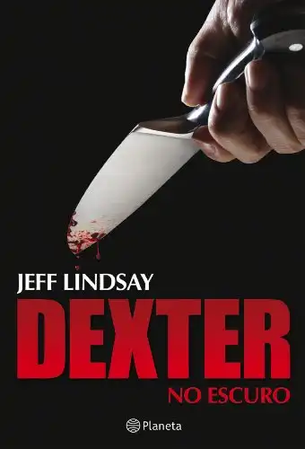 Baixar Dexter no Escuro pdf, epub, mobi, eBook