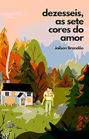 Capa do livro Dezesseis, as sete cores do amor - Joilson Brandão