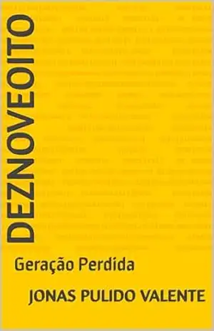 Capa do livro DezNoveOito: Geração Perdida - Jonas Pulido Valente