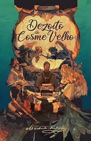 Dezoito do Cosme Velho – Machado de Assis