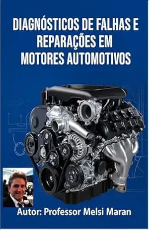 Diagnósticos de falhas e Reparos em Motores Automotivos – Melsi  Maran