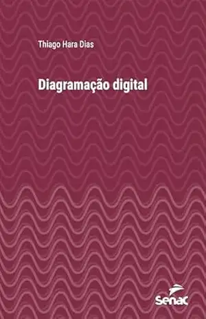 Diagramação digital (Série Universitária) – Thiago Hara Dias