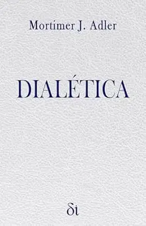 Dialética – Mortimer J. Adler