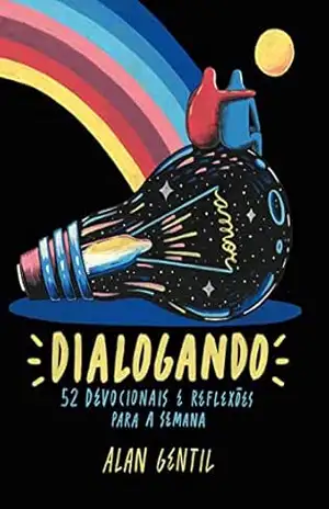 Capa do livro Dialogando: 52 Devocionais e reflexões para a semana - Alan Gentil