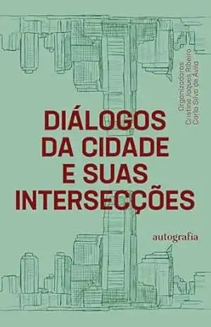 Capa do livro Diálogos da cidade e suas intersecções - Cristine Jaques Ribeiro