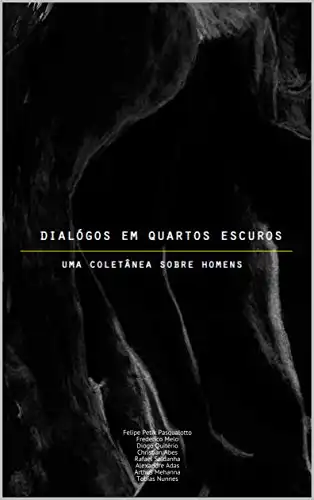 Baixar Diálogos em Quartos Escuros: Uma coletânea sobre Homens pdf, epub, mobi, eBook