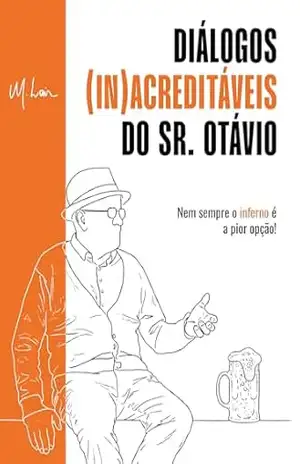 Capa do livro Diálogos (in)acreditáveis do Sr. Otávio - M. Lair