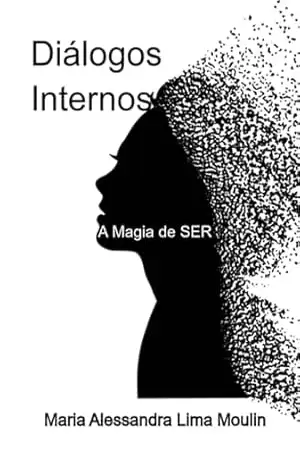 Diálogos Internos – Maria Alessandra Lima Moulin