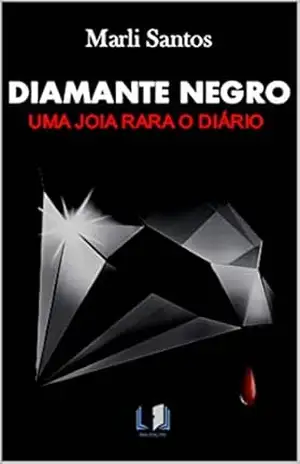 DIAMANTE NEGRO: UMA JOIA PARA O DIÁRIO – Marli Santos DIAMANTE NEGRO: UMA JOIA PARA O DIÁRIO – Marli Santos