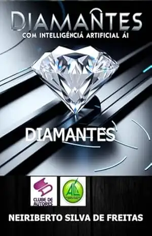 Diamantes – Neiriberto Silva De Freitas
