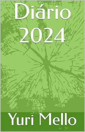 Diário 2024 - Yuri Mello