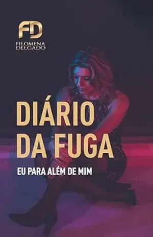 Capa do livro Diário da Fuga: Eu para além de mim - Filomena Delgado