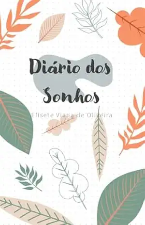 Diário da Gratidão – Elisete Viana de Oliveira Diário da Gratidão – Elisete Viana de Oliveira