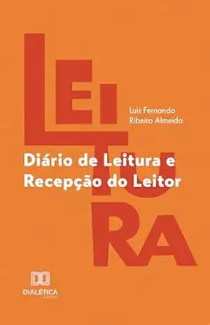 Diário de Leitura e Recepção do Leitor – Luis Fernando Ribeiro Almeida