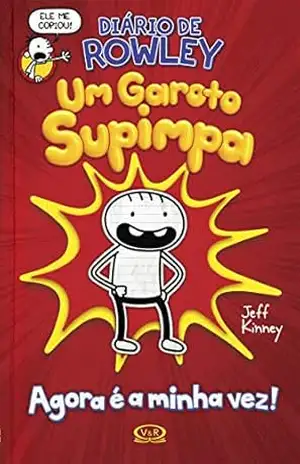 Diário de Rowley: Um garoto supimpa – Jeff Kinney