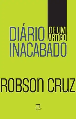 Diário de um artigo inacabado – Robson Cruz