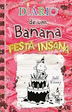 Diário de um Banana 20: Festa insana – Jeff Kinney