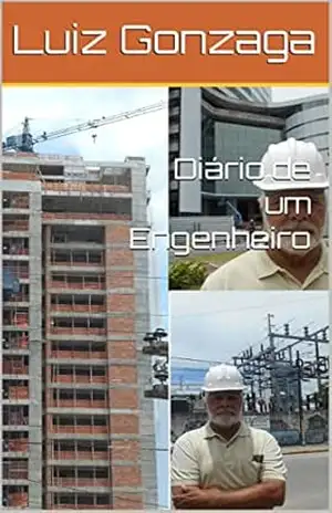 Diário de um Engenheiro – Luiz Gonzaga