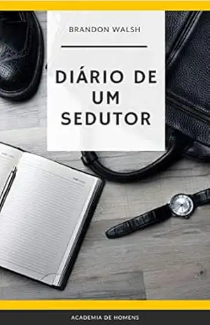 Capa do livro Diário de um Sedutor: Educação sexual - Brandon  Walsh