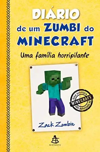 Baixar Diário de um zumbi do Minecraft – Uma família horripilante (Diario de um zumbi do Minecraft Livro 7) pdf, epub, mobi, eBook
