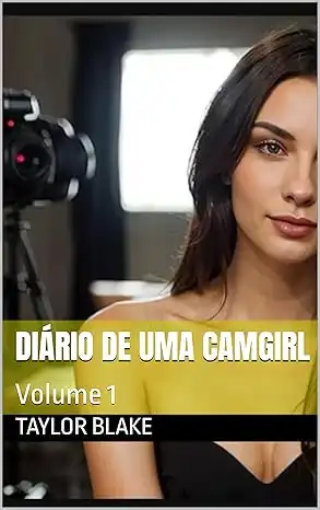 Baixar Diário De Uma Camgirl: Volume 1 (Diários De Uma Camgirl) pdf, epub, mobi, eBook