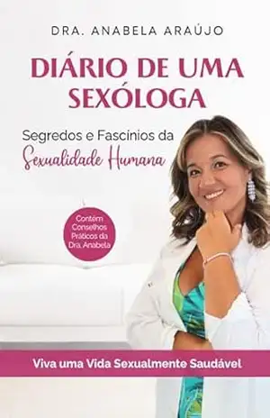 Diário de uma Sexóloga – Anabela Araújo