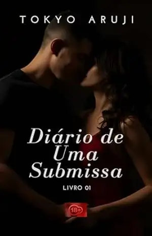 Capa do livro Diário de Uma Submissa: Vol 01 - Tokyo Aruji