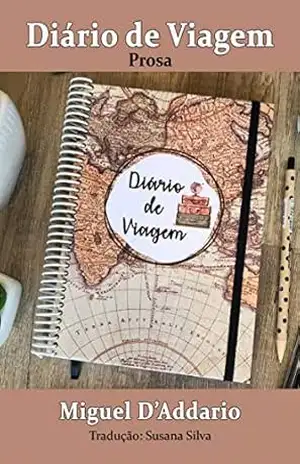 Diário de Viagem: Prosa – Miguel D’Addario