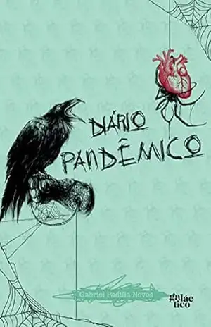 Diário Pandêmico - Gabriel Padilla Neves