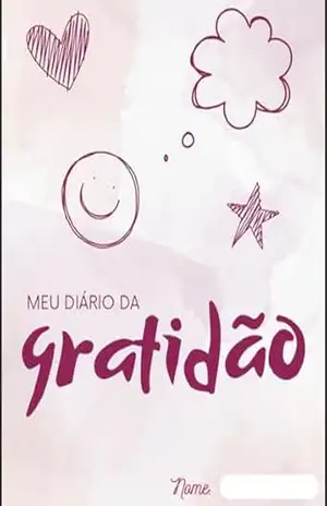 Capa do livro Diário Pessoal da Gratidão: Meu diário da gratidão é a forma ideal de materializar todos os objetivos e desejos! - William Flores