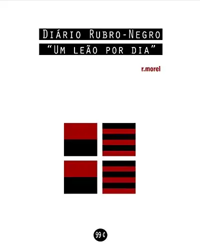 Baixar Diário Rubro-Negro: Um leão por dia (Coleção ''Campanha do Flamengo no Brasileirão 2018'' Livro 1) pdf, epub, mobi, eBook