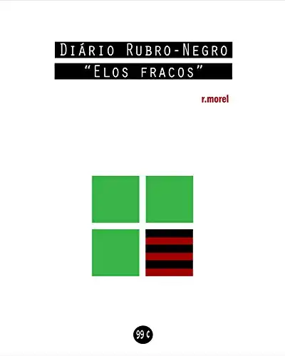 Baixar Diário Rubro-Negro: Elos fracos (Coleção ''Campanha do Flamengo no Brasileirão 2018'' Livro 5) pdf, epub, mobi, eBook