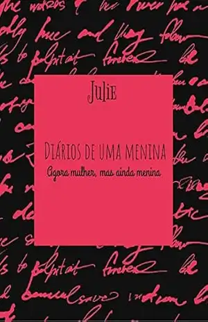 Diários de uma menina: Agora mulher, mas ainda menina – Natalia  Simora