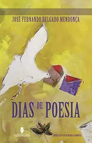 DIAS DE POESIA - José  Mendonça