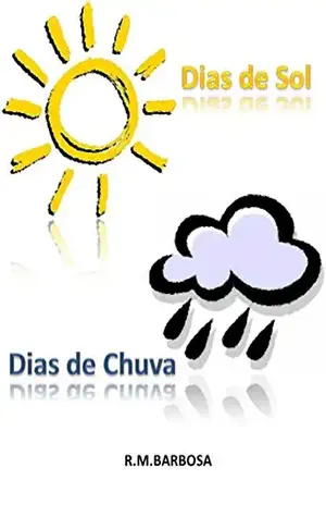 Dias de sol e dias de chuva – R.M. Barbosa