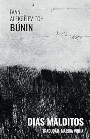 Capa do livro Dias malditos - Ivan Aleksêievitch Búnin