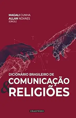 Capa do livro Dicionário Brasileiro de Comunicação e Religiões - Magali Cunha
