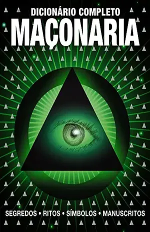 Dicionário Completo da Maçonaria Ed.01 – On Line Editora