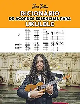 Baixar Dicionário de acordes essenciais para ukulele pdf, epub, mobi, eBook