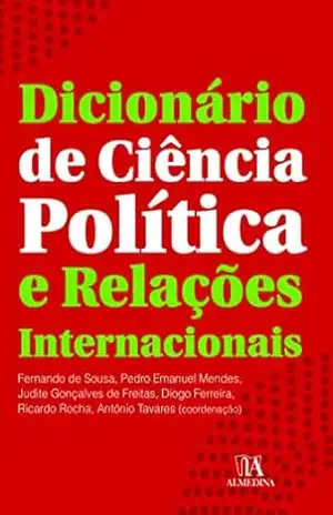 Dicionário de Ciência Política e Relações Internacionais - Ricardo Rocha