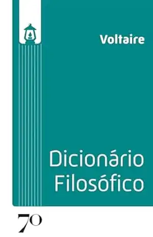 Dicionário Filosófico (Lúmen) – Voltaire Dicionário Filosófico (Lúmen) – Voltaire