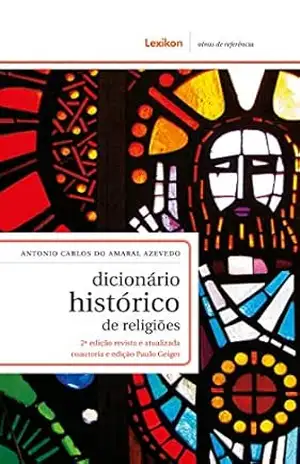 Dicionário histórico de religiões – Antonio Carlos do Amaral Azevedo